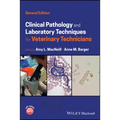 Clinical Pathology and Laboratory Techniques for Veterinary Technicians