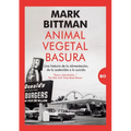 Animal, Vegetal, Basura
