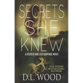 Secrets She Knew: A Secrets and Lies Suspense Novel
