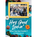 Hey Good Lookin': What You Got Cookin'?