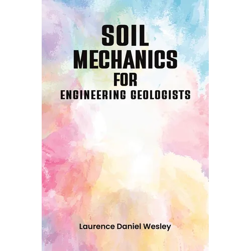 Soil Mechanics for Engineering Geologists