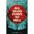 All Signs Point to Hell: Vol. 2