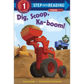 Dig, Scoop, Ka-Boom!