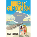 Under the Gulf Coast Sun
