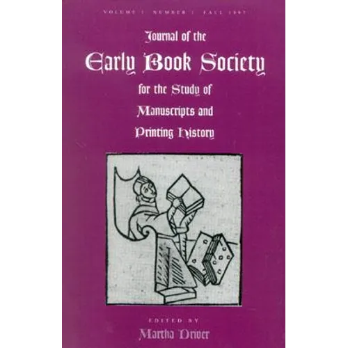 Journal of the Early Book Society Vol 1: For the Study of Manuscripts and Printing History