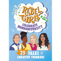 Rebel Girls Celebrate Neurodiversity: 25 Tales of Creative Thinkers