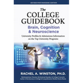 The College Guidebook: BRAIN, COGNITION, & NEUROSCIENCE: University Profiles & Admissions Information on the Top University Programs