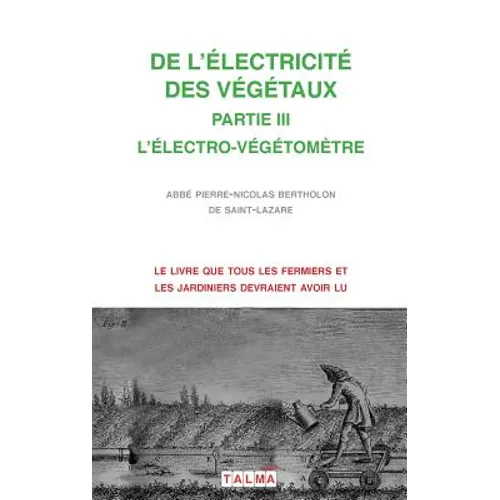 de l'Electricite Des Vegetaux - Partie III l'Electro-Vegetometre