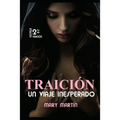Traición - Un Viaje Inesperado