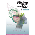 Rising to the Top: Volume IV: African women engineering leaders share their journeys to professional success