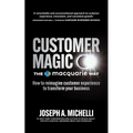 Customer Magic - The Macquarie Way: How to Reimagine Customer Experience to Transform Your Business