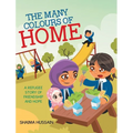 The Many Colours of Home: A Refugee Story of Friendship and Hope