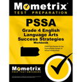 Pssa Grade 4 English Language Arts Success Strategies Workbook: Comprehensive Skill Building Practice for the Pennsylvania System of School Assessment
