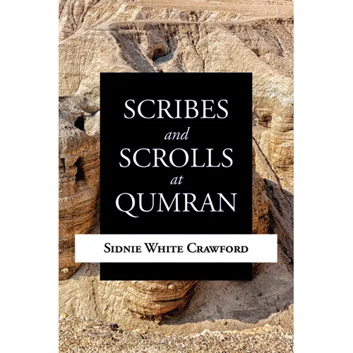 Scribes and Scrolls at Qumran