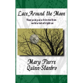 Lace Around the Moon: The second Novella and Prequel to The Berry-Picker House