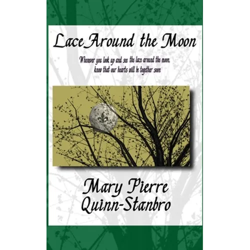 Lace Around the Moon: The second Novella and Prequel to The Berry-Picker House