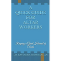 A Quick Guide for Altar Workers: Reaping a Great Harvest of Souls