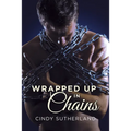 Wrapped Up in Chains