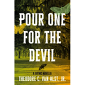 Pour One for the Devil: A Gothic Novella