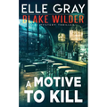 A Motive to Kill