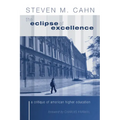 The Eclipse of Excellence