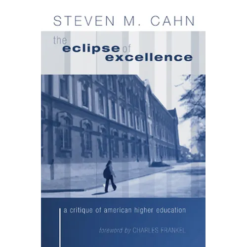 The Eclipse of Excellence
