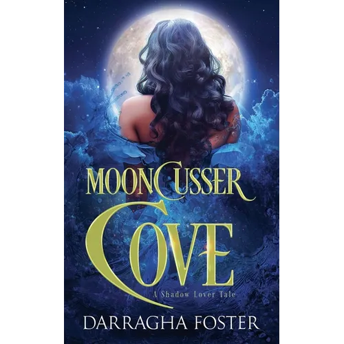 Mooncusser Cove: A Shadow Lover Tale