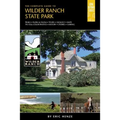 The Complete Guide to Wilder Ranch State Park
