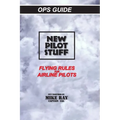 New Pilot Stuff: Flying Rules for Airline Pilots