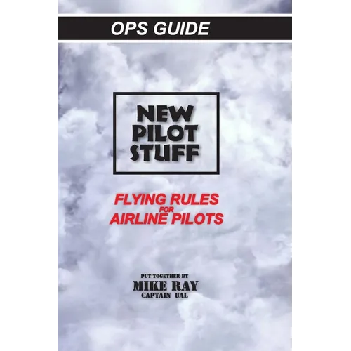New Pilot Stuff: Flying Rules for Airline Pilots