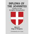 Diploma of the Joannites: Letter to the Knights Hospitaller