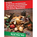 Cooking for Perverts and Schmucks by Bastards and Douchebags with Help from Prostitutes and Chronic Masturbators
