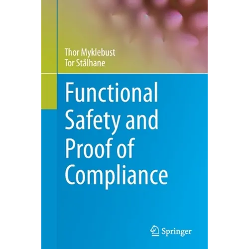 Functional Safety and Proof of Compliance