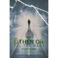 Mr. Either/Or: All the Rage