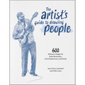 The Artist's Guide to Drawing People: 600 Reference Images for Body Movements, Facial Expressions, and Hands