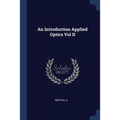An Introduction Applied Optics Vol II