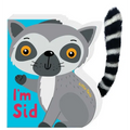 Little Tails: I'm Sid the Lemur: Board Book with Plush Tail