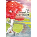 The Messiah Covenant: Book Three: The Mikveh Scrolls