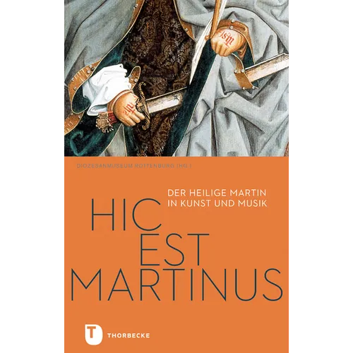 Hic Est Martinus: Der Heilige Martin in Kunst Und Musik