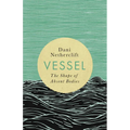Vessel: The Shape of Absent Bodies