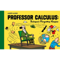 Professor Calculus: Science's Forgotten Genius