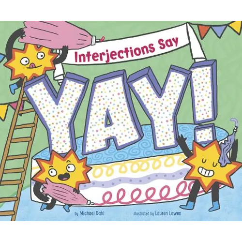 Interjections Say Yay!