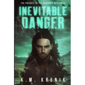 Inevitable Danger