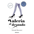 Valeria Al Desnudo / Valeria Naked
