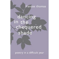 Dancing in the Chequered Shade