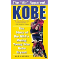 Kobe: The Story of the Nba's Rising Young Star Kobe Bryant