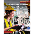 What Robotics Engineers Need to Know
