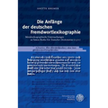 Die Anfange Der Deutschen Fremdwortlexikographie: Metalexikographische Untersuchungen Zu Simon Roths 'Ein Teutscher Dictionarius' (1571)
