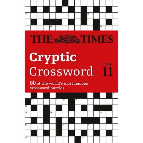 The Times Cryptic Crossword Book 11: 80 world-famous crossword puzzles