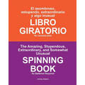 El asombroso, estupendo, extraordinario y algo inusual LIBRO GIRATORIO: No necesita pilas